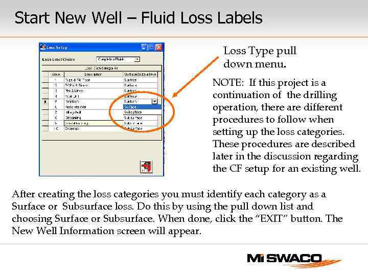 Start New Well – Fluid Loss Labels Loss Type pull down menu. NOTE: If