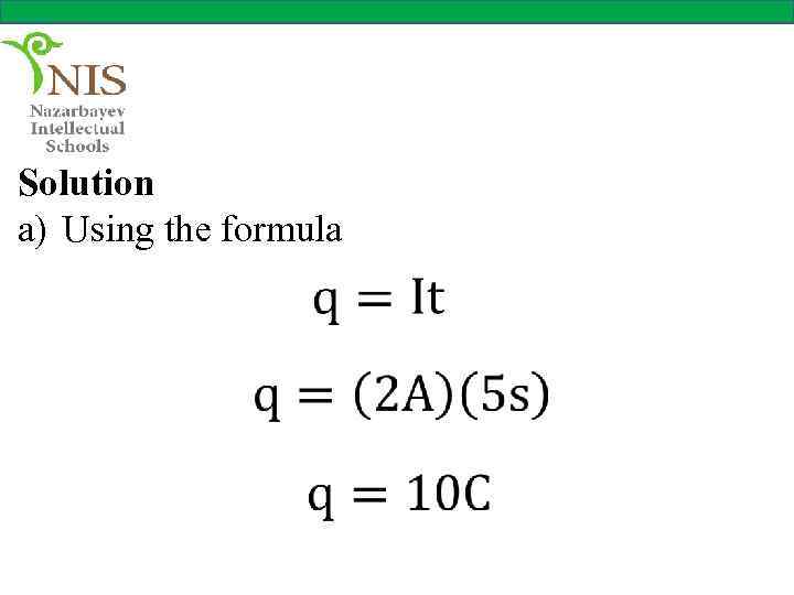 Solution a) Using the formula 