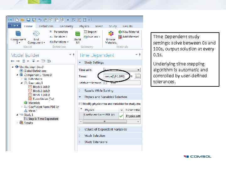 Time Dependent study settings: solve between 0 s and 100 s, output solution at