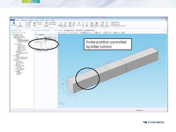 Probe position controlled by slider control 