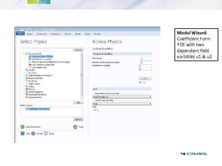 Model Wizard: Coefficient Form PDE with two dependent field variables u 1 & u