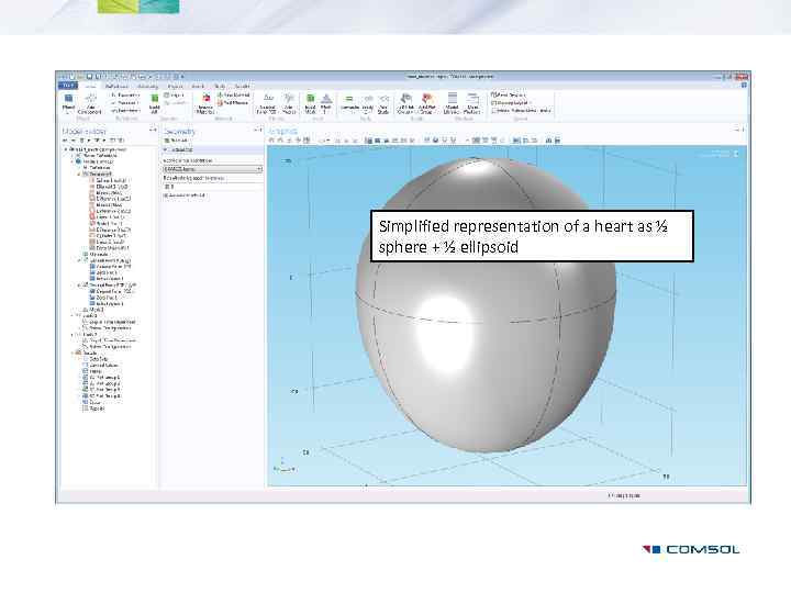 Simplified representation of a heart as ½ sphere + ½ ellipsoid 