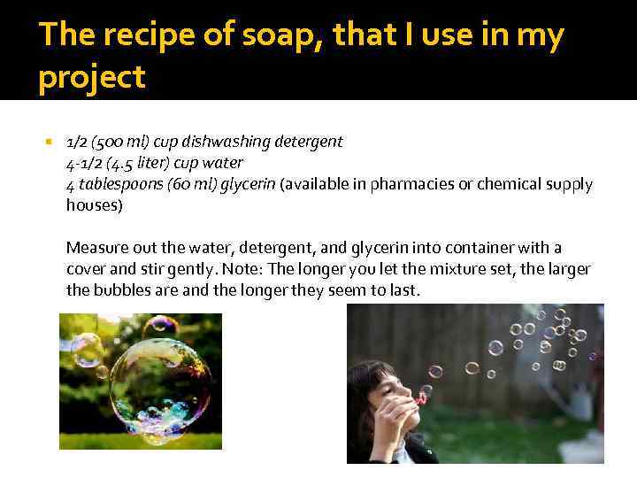 The recipe of soap, that I use in my project 1/2 (500 ml) cup