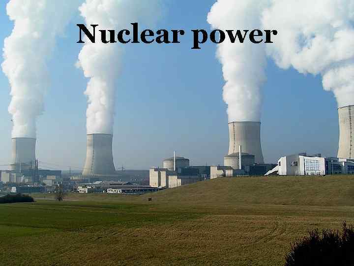 Nuclear power 