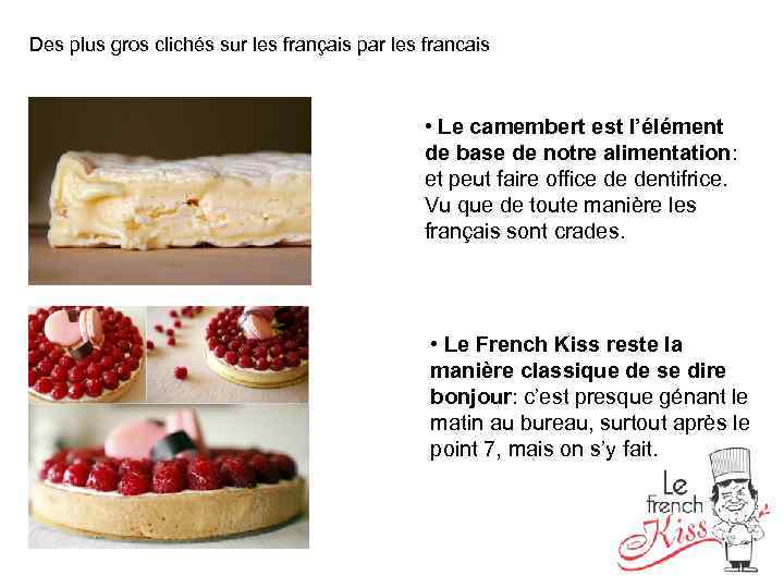 Des plus gros clichés sur les français par les francais • Le camembert est