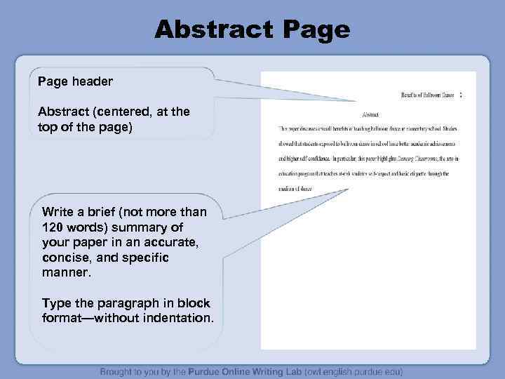 Abstract Page header Abstract (centered, at the top of the page) Write a brief