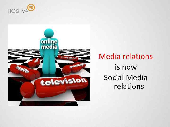 Media relations is now Social Media relations 