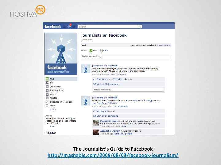 The Journalist’s Guide to Facebook http: //mashable. com/2009/08/03/facebook-journalism/ 