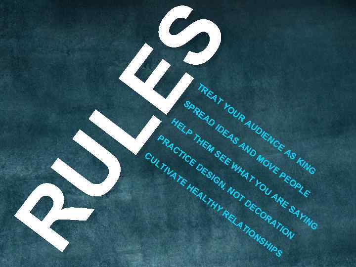 RU LE S TR EA T SP RE A HE LP PR CU AC