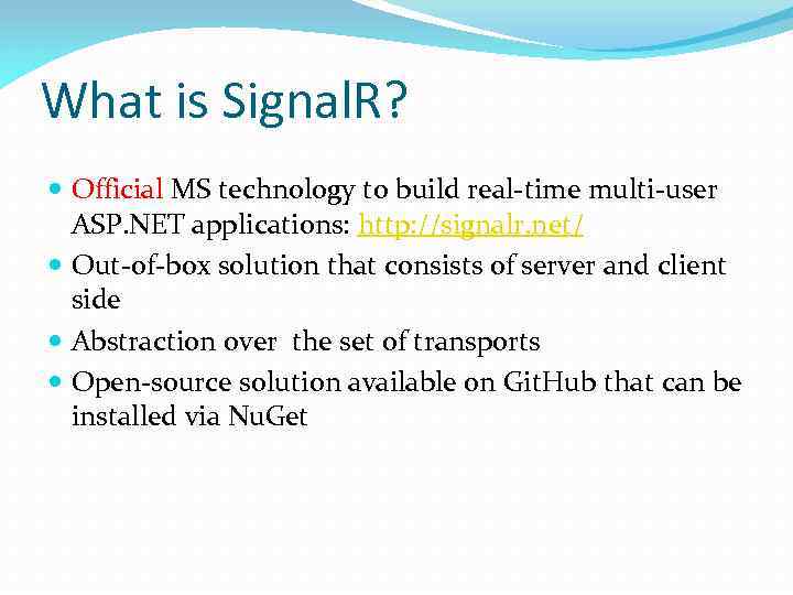 What is Signal. R? Official MS technology to build real-time multi-user ASP. NET applications: