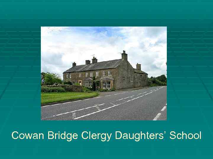 Cowan Bridge Clergy Daughters’ School 