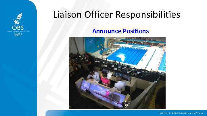 Liaison Officer Responsibilities Announce Positions 