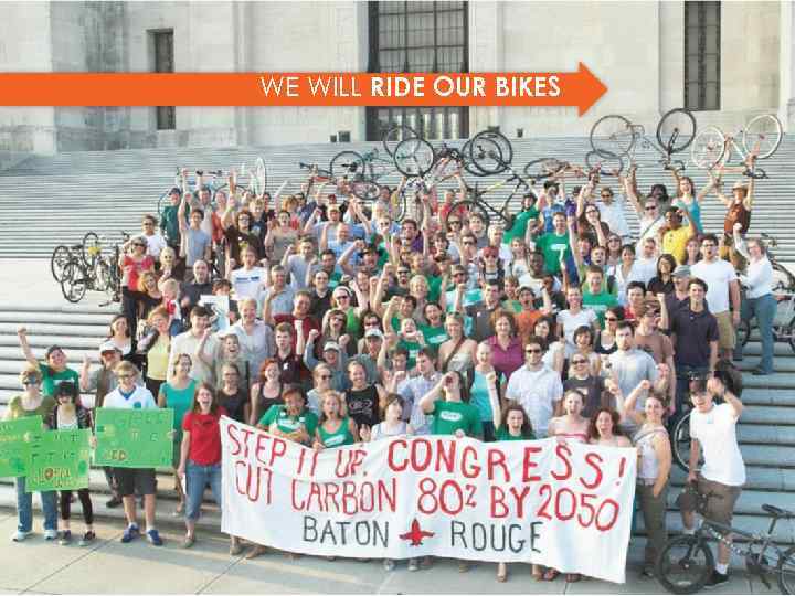 WE WILL RIDE OUR BIKES 