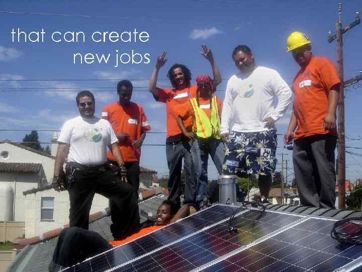 that can create new jobs 