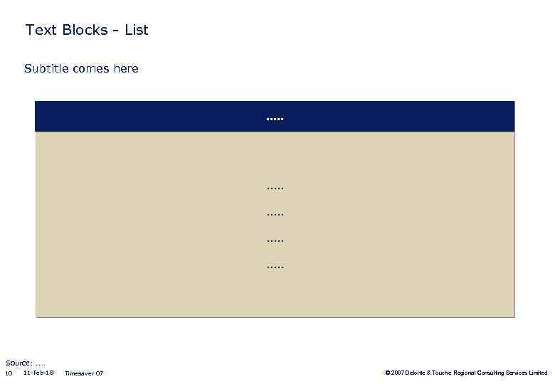 Text Blocks - List Subtitle comes here . . . Source: . . 10