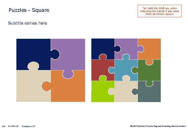 Puzzles - Square Tip! Hold the Shift key when enlarging the pieces if you