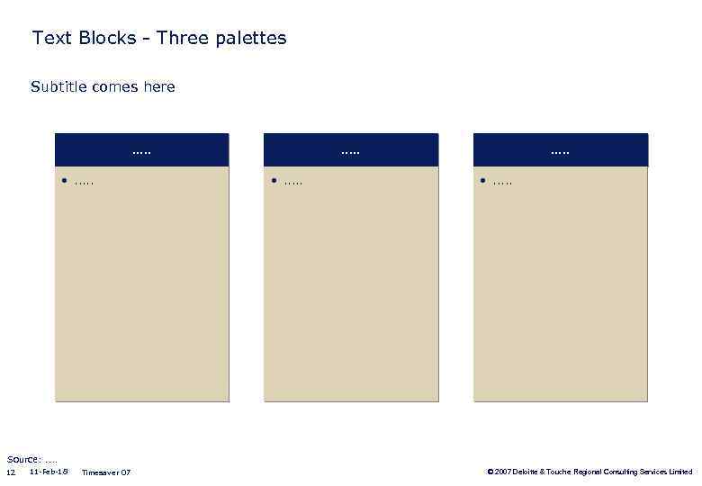 Text Blocks - Three palettes Subtitle comes here . . • . . .