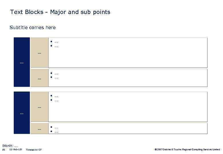 Text Blocks - Major and sub points Subtitle comes here • . . .