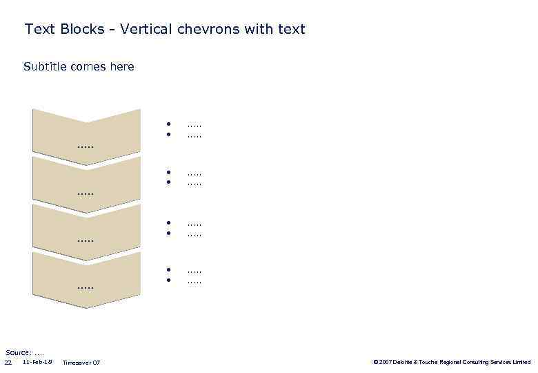 Text Blocks - Vertical chevrons with text Subtitle comes here . . • •