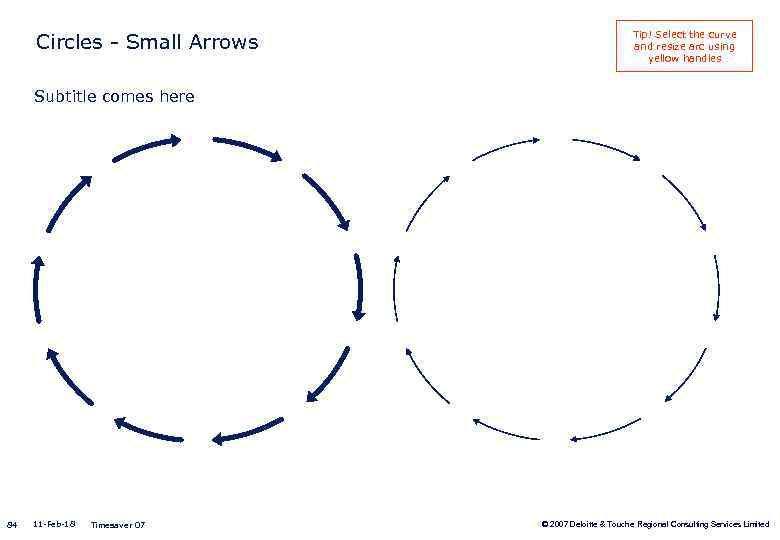 Circles - Small Arrows Tip! Select the curve and resize arc using yellow handles