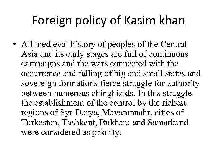 Foreign policy of Kasim khan • All medieval history of peoples of the Central