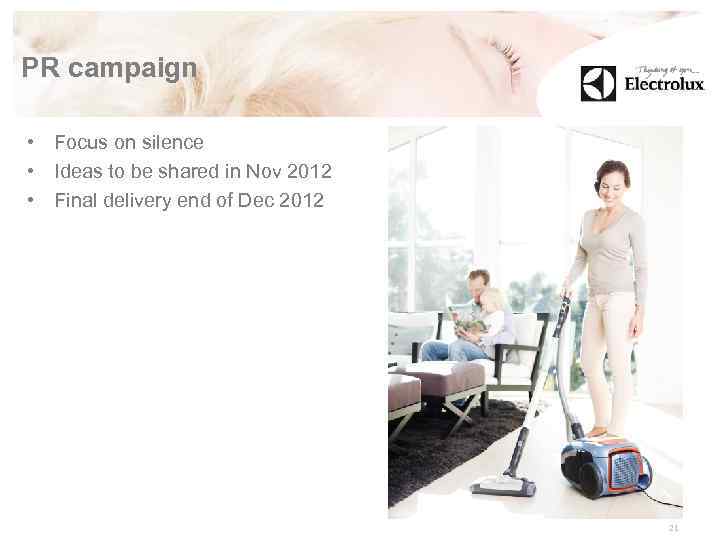 PR campaign • Focus on silence • Ideas to be shared in Nov 2012