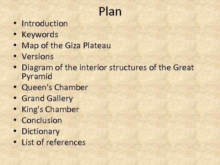  • • • Plan Introduction Keywords Map of the Giza Plateau Versions Diagram