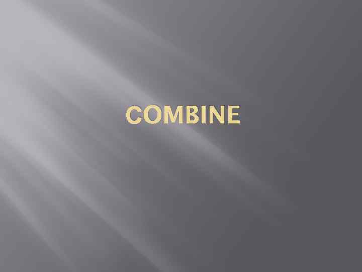 СOMBINE 