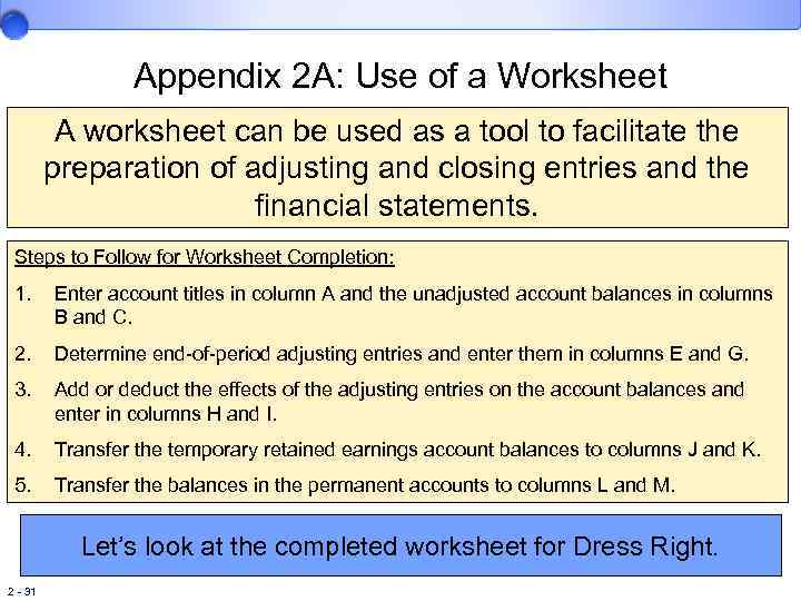 Appendix 2 A: Use of a Worksheet A worksheet can be used as a