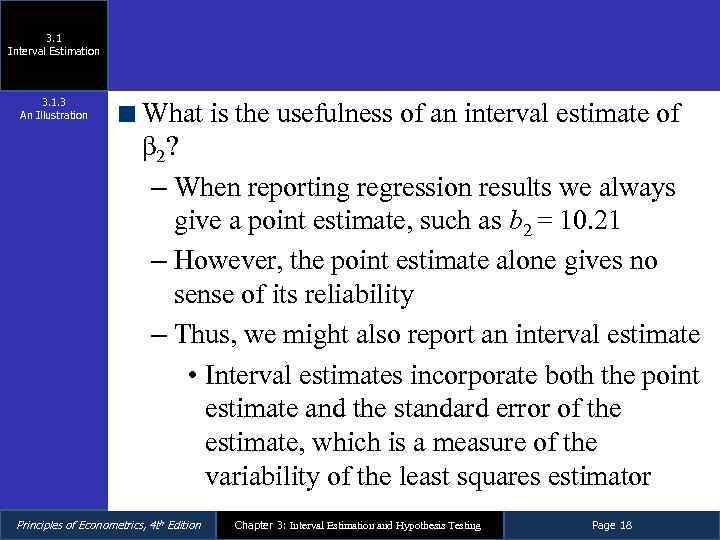 3. 1 Interval Estimation 3. 1. 3 An Illustration What is the usefulness of