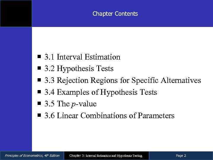 Chapter Contents 3. 1 Interval Estimation 3. 2 Hypothesis Tests 3. 3 Rejection Regions
