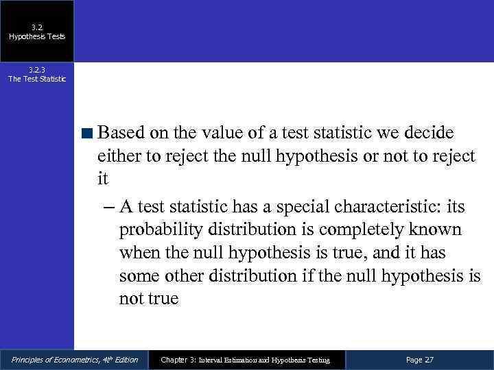 3. 2 Hypothesis Tests 3. 2. 3 The Test Statistic Based on the value