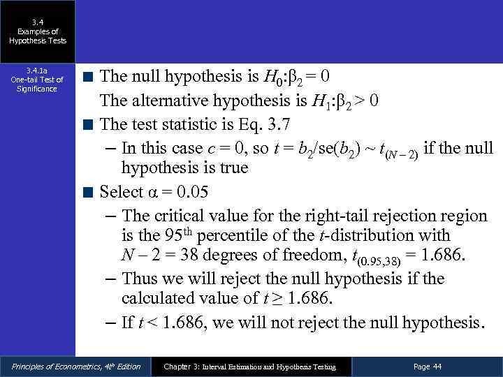 3. 4 Examples of Hypothesis Tests 3. 4. 1 a One-tail Test of Significance