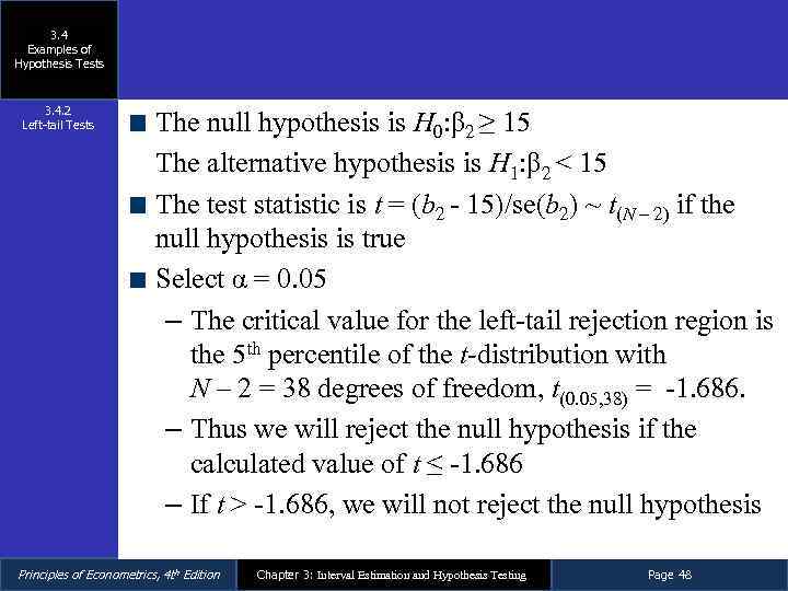 3. 4 Examples of Hypothesis Tests 3. 4. 2 Left-tail Tests The null hypothesis