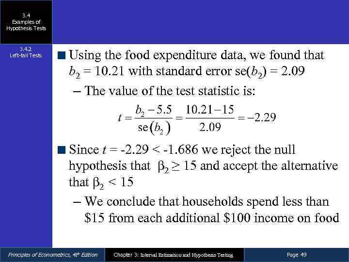 3. 4 Examples of Hypothesis Tests 3. 4. 2 Left-tail Tests Using the food