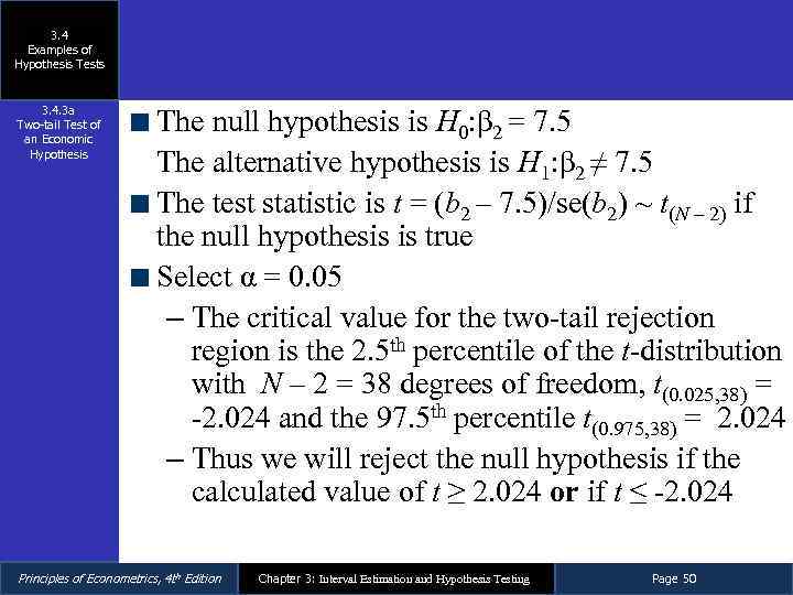 3. 4 Examples of Hypothesis Tests 3. 4. 3 a Two-tail Test of an