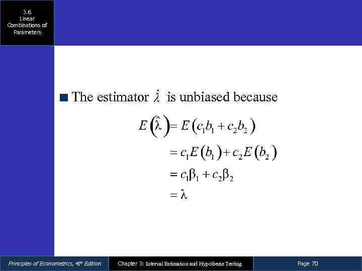 3. 6 Linear Combinations of Parameters The estimator Principles of Econometrics, 4 th Edition