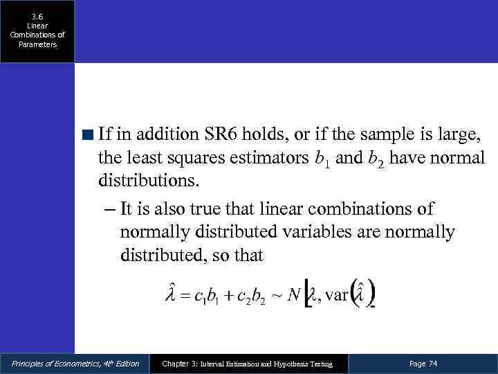 3. 6 Linear Combinations of Parameters If in addition SR 6 holds, or if
