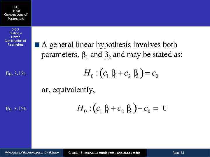 3. 6 Linear Combinations of Parameters 3. 6. 3 Testing a Linear Combination of