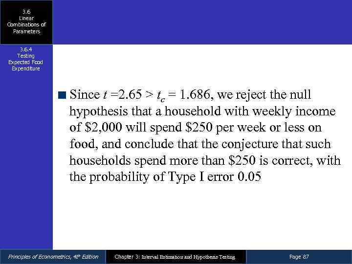3. 6 Linear Combinations of Parameters 3. 6. 4 Testing Expected Food Expenditure Since