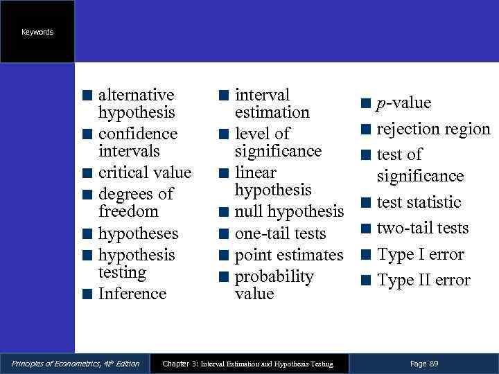 Keywords alternative hypothesis confidence intervals critical value degrees of freedom hypotheses hypothesis testing Inference