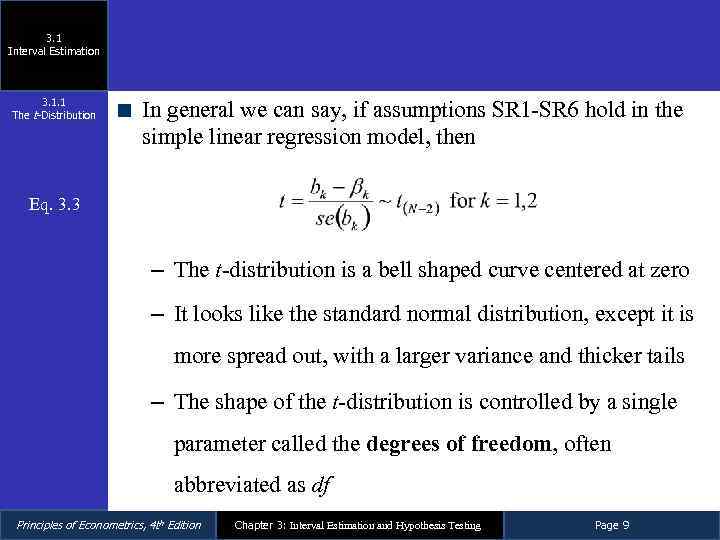 3. 1 Interval Estimation 3. 1. 1 The t-Distribution In general we can say,