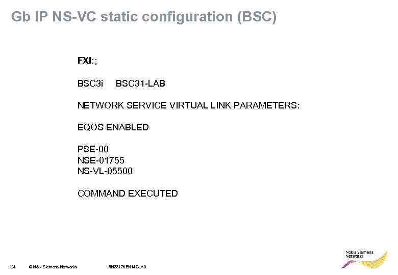 Gb IP NS-VC static configuration (BSC) FXI: ; BSC 3 i BSC 31 -LAB