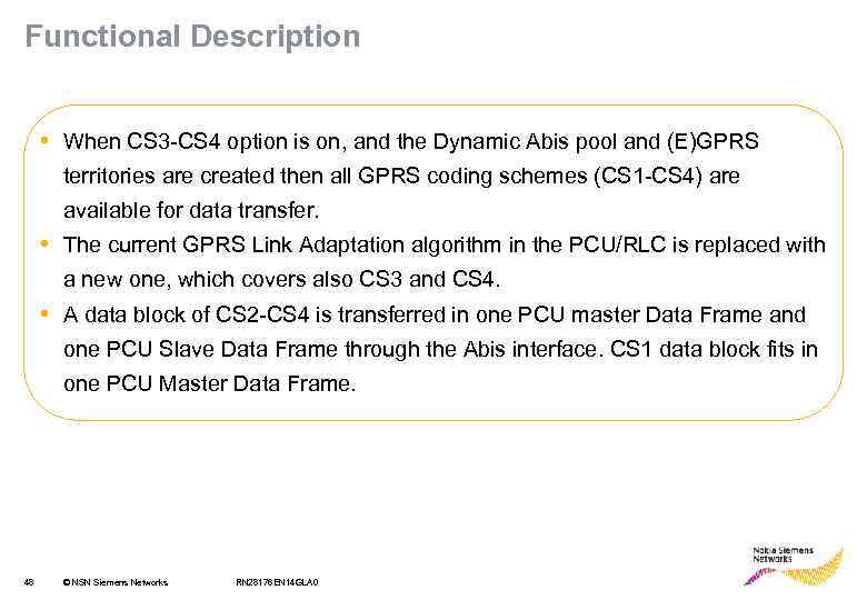 Functional Description • When CS 3 -CS 4 option is on, and the Dynamic