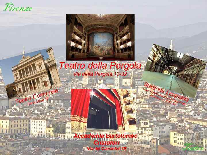 Firenze Teatro della Pergola Via della Pergola 12 -32 Sta Vial nale omu 6