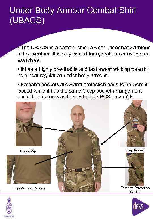 Under Body Armour Combat Shirt (UBACS) • The UBACS is a combat shirt to