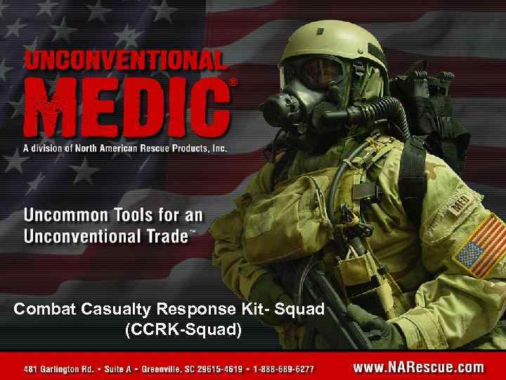 Combat Casualty Response Kit- Squad (CCRK-Squad) 