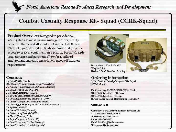 North American Rescue Products Research and Development Combat Casualty Response Kit- Squad (CCRK-Squad) Product