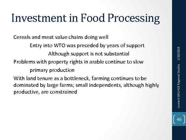 Leonard NRU-HSE Regional Studies Cereals and meat value chains doing well Entry into WTO