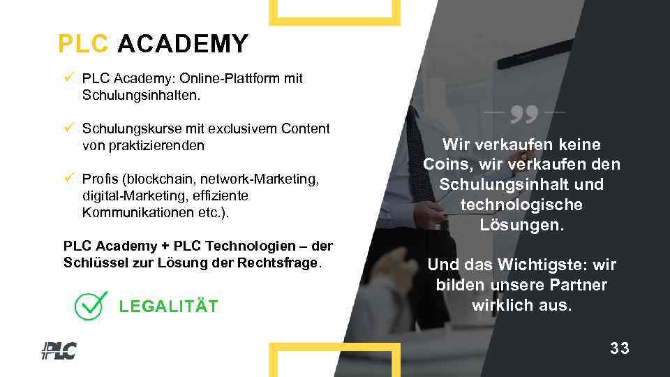 PLC ACADEMY ü PLC Academy: Online-Plattform mit Schulungsinhalten. ü Schulungskurse mit exclusivem Content von